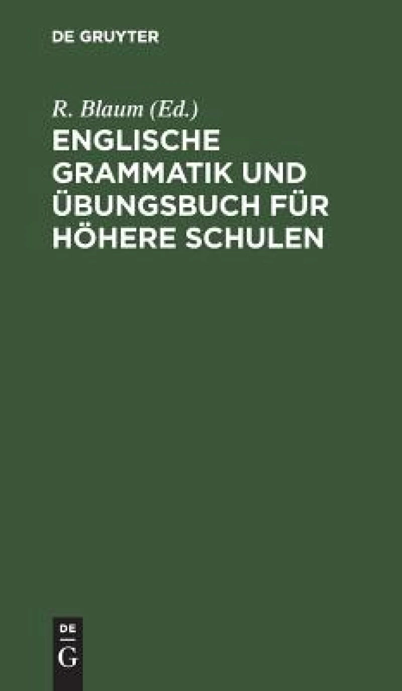 Englische Grammatik Und Übungsbuch Für Höhere Schulen
