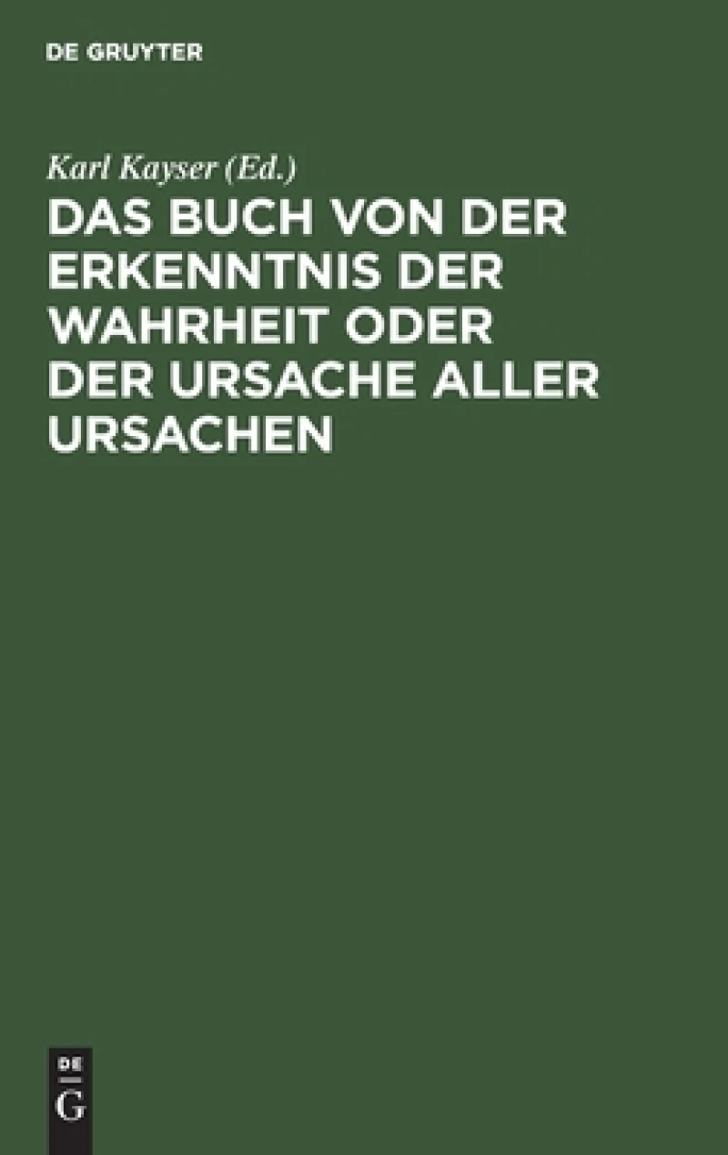 Buch von der Erkenntnis der Wahrheit oder der Ursache aller Ursachen