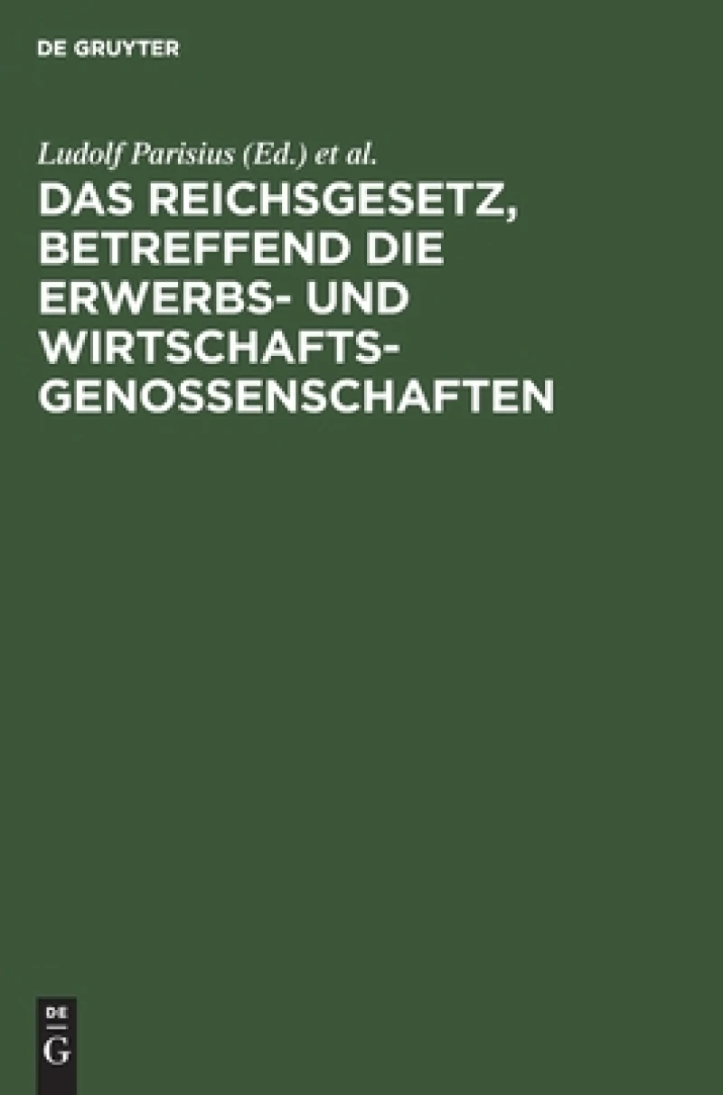 Reichsgesetz, betreffend die Erwerbs- und Wirtschaftsgenossenschaften