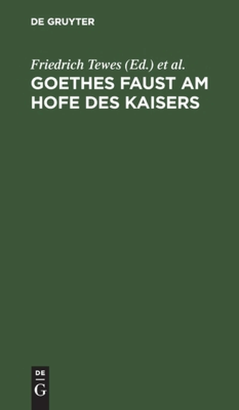 Goethes Faust am Hofe des Kaisers