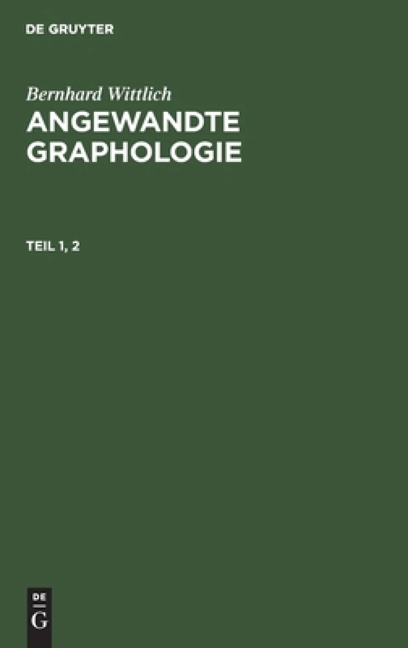 Angewandte Graphologie. Teil 1, 2