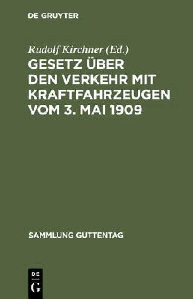 Gesetz über den Verkehr mit Kraftfahrzeugen vom 3. Mai 1909