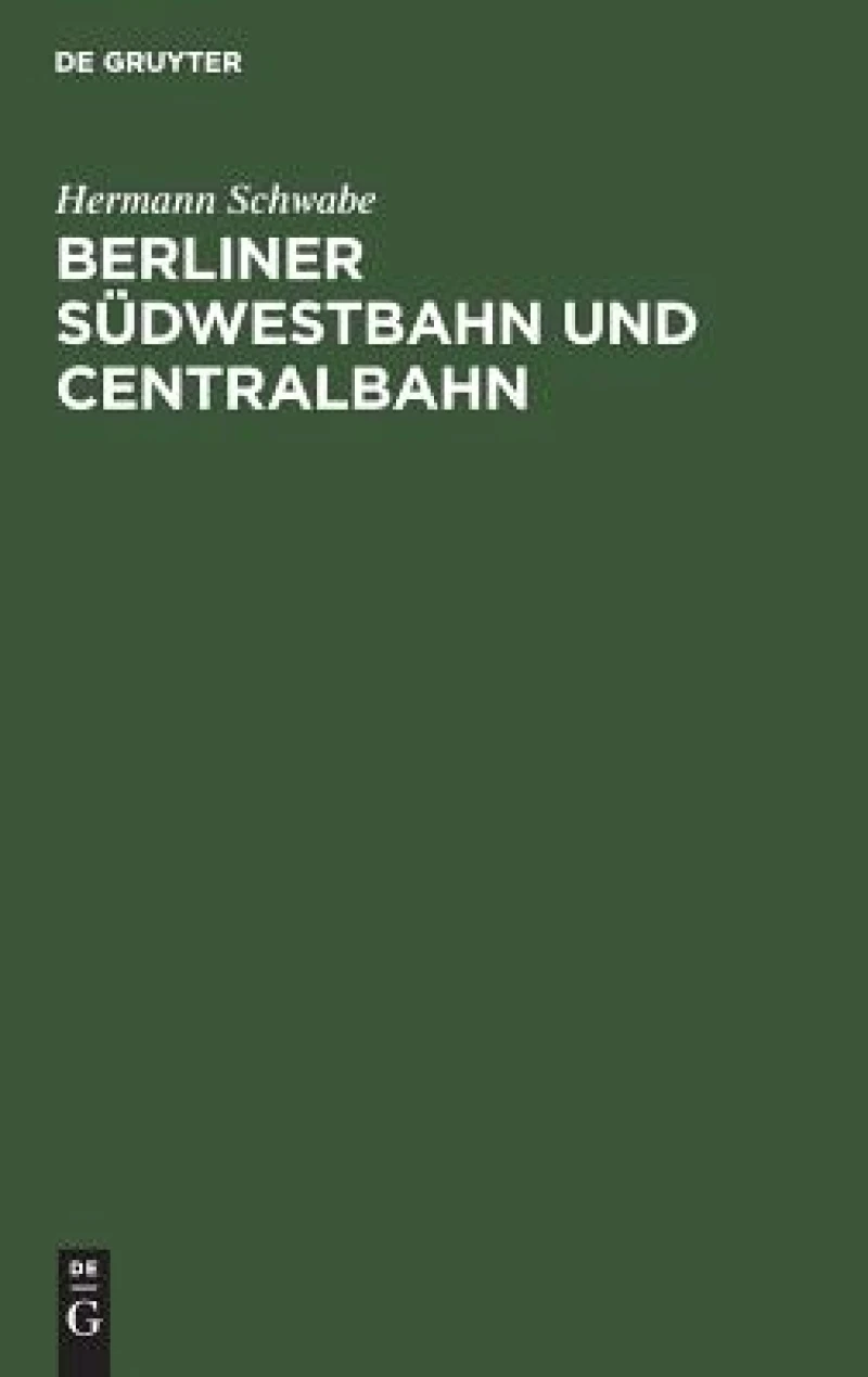 Berliner Südwestbahn und Centralbahn