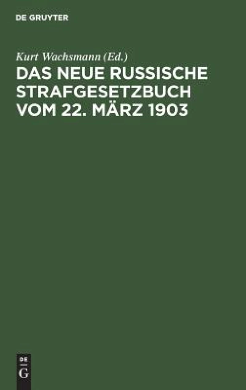 neue russische Strafgesetzbuch vom 22. März 1903