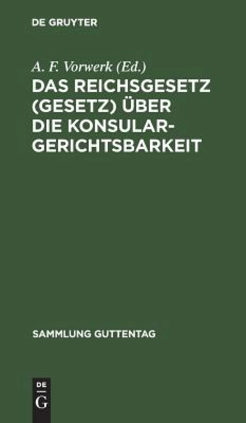 Reichsgesetz (Gesetz) über die Konsulargerichtsbarkeit