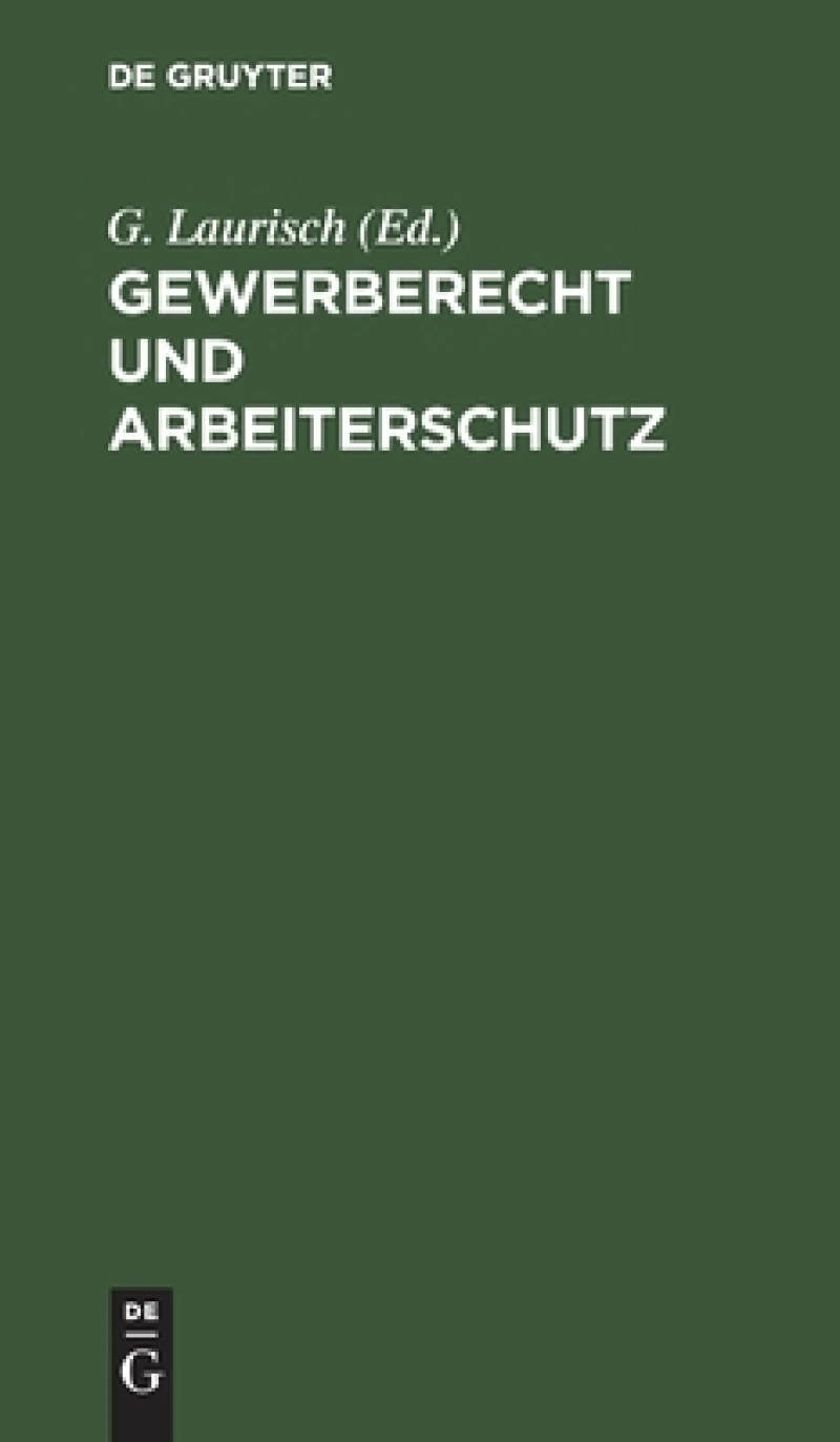 Gewerberecht und Arbeiterschutz