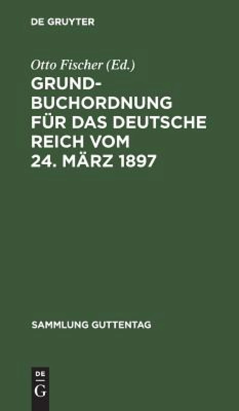 Grundbuchordnung für das Deutsche Reich vom 24. März 1897