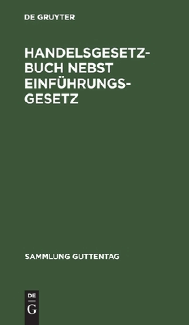 Handelsgesetzbuch nebst Einführungsgesetz
