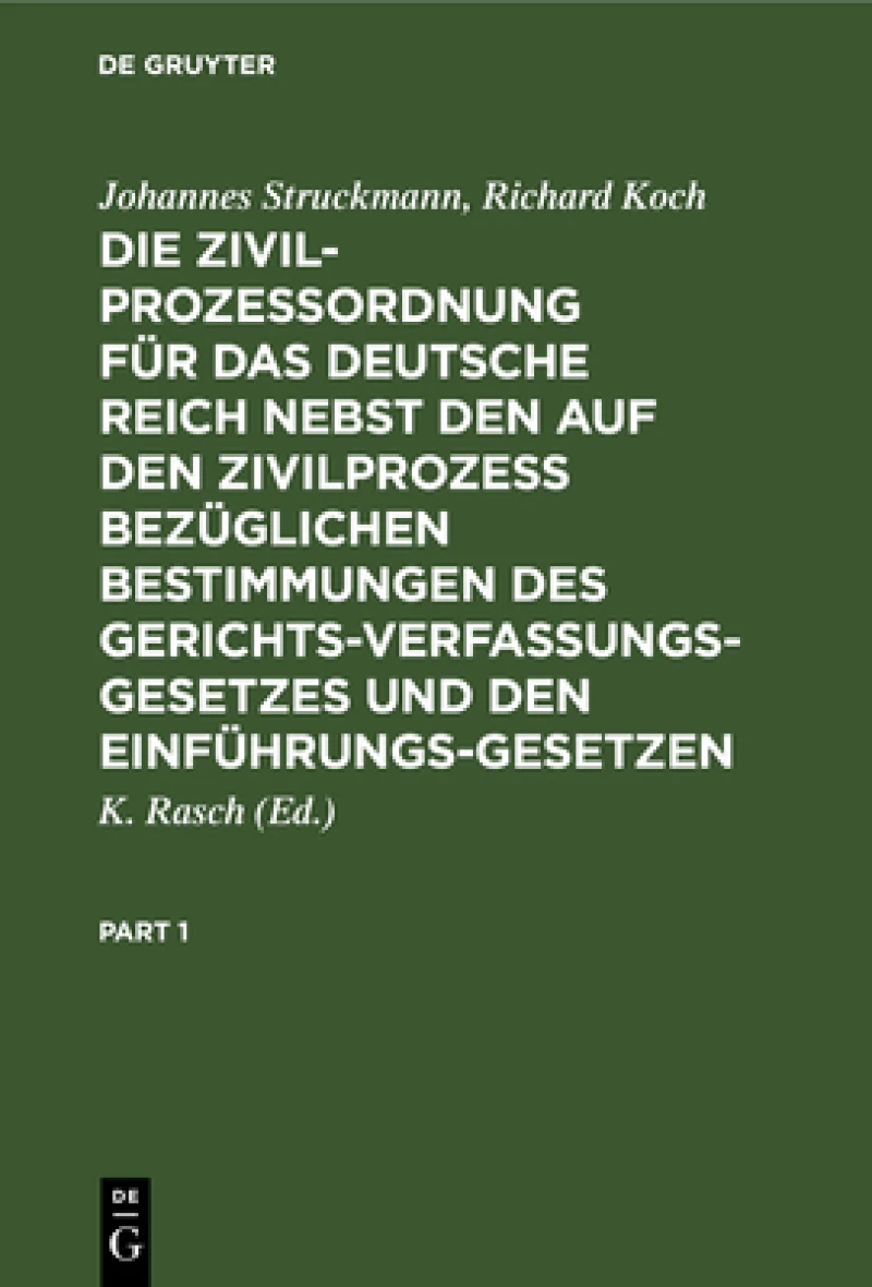 Zivilprozeßordnung für das Deutsche Reich nebst den auf den Zivilprozeß bezüglichen Bestimmungen des Gerichtsverfassungsgesetzes und den Einführungsgesetzen