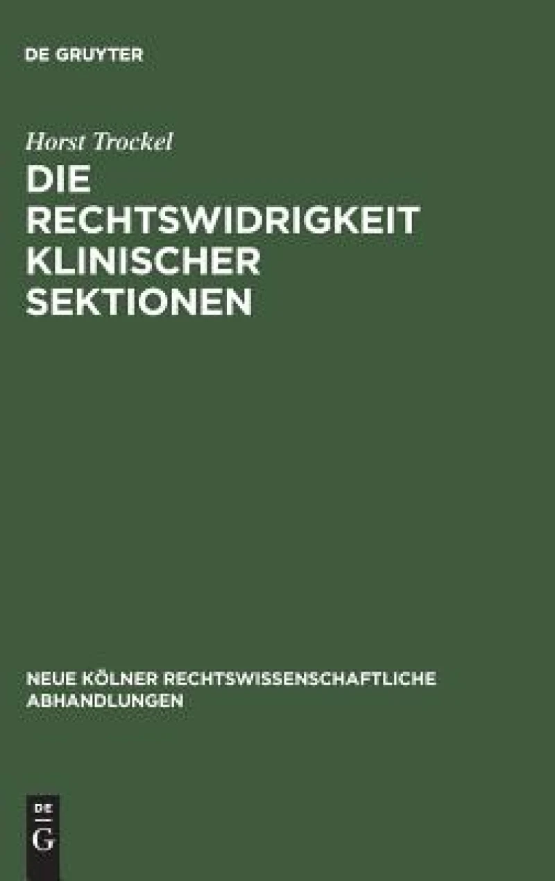 Rechtswidrigkeit klinischer Sektionen