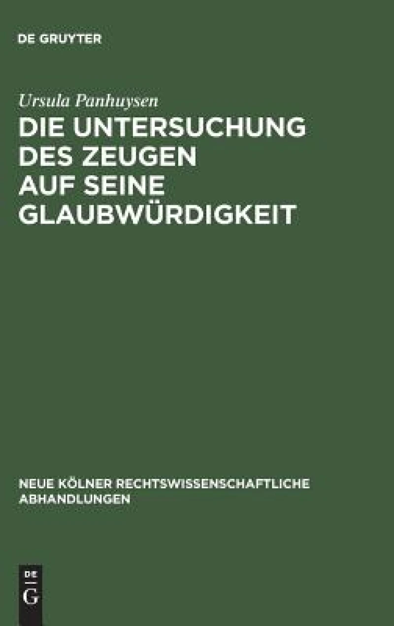 Untersuchung des Zeugen auf seine Glaubwürdigkeit