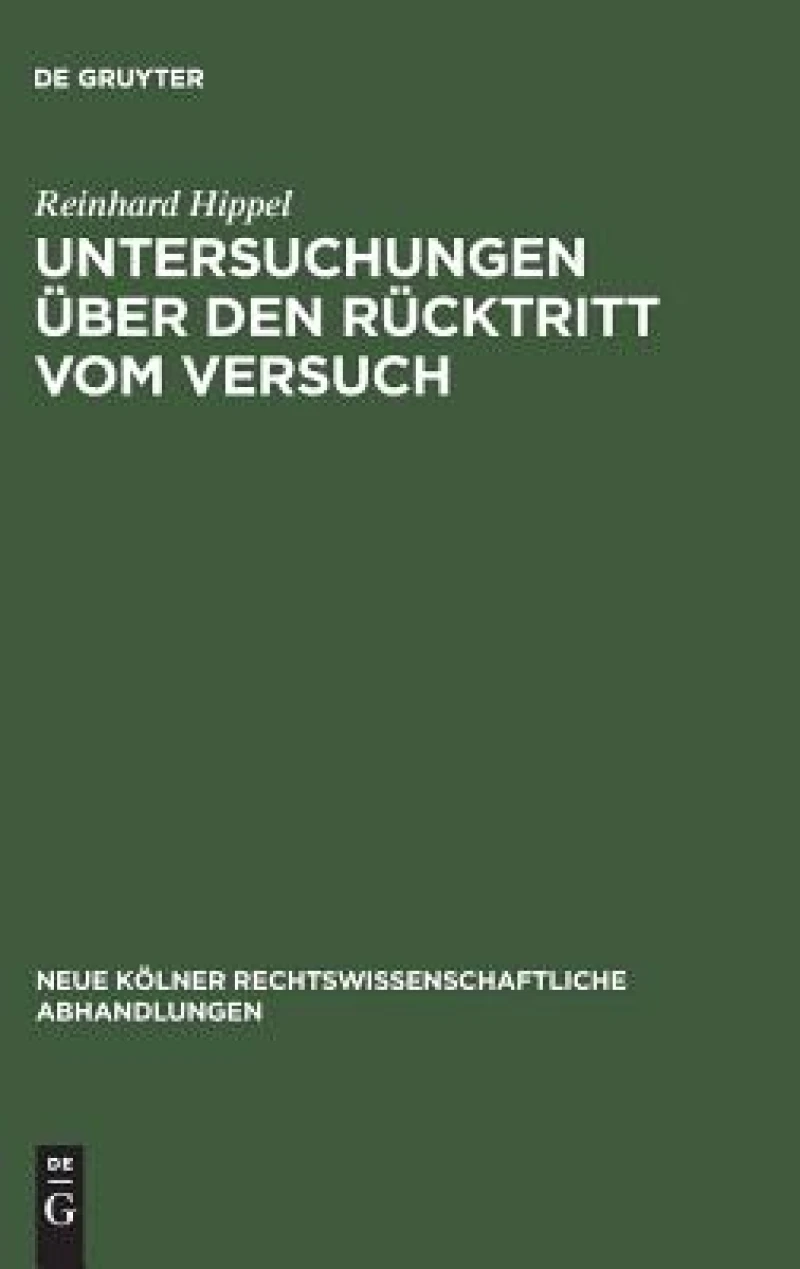 Untersuchungen über den Rücktritt vom Versuch