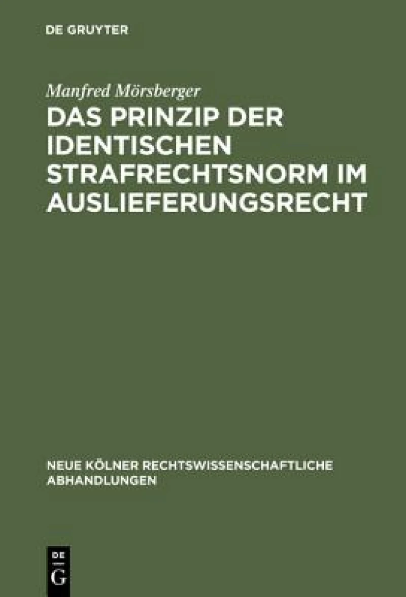Prinzip der identischen Strafrechtsnorm im Auslieferungsrecht