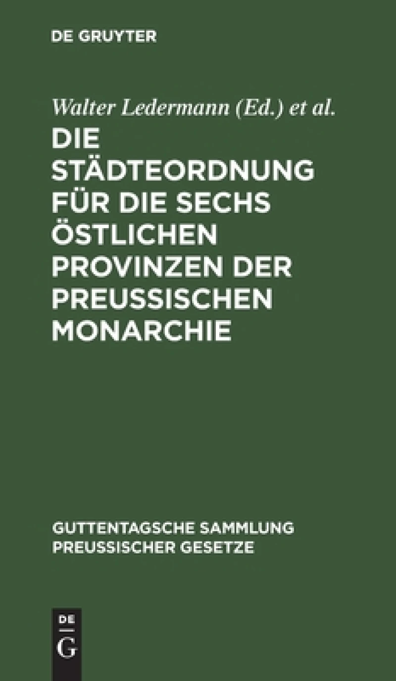 Städteordnung für die sechs östlichen Provinzen der Preussischen Monarchie