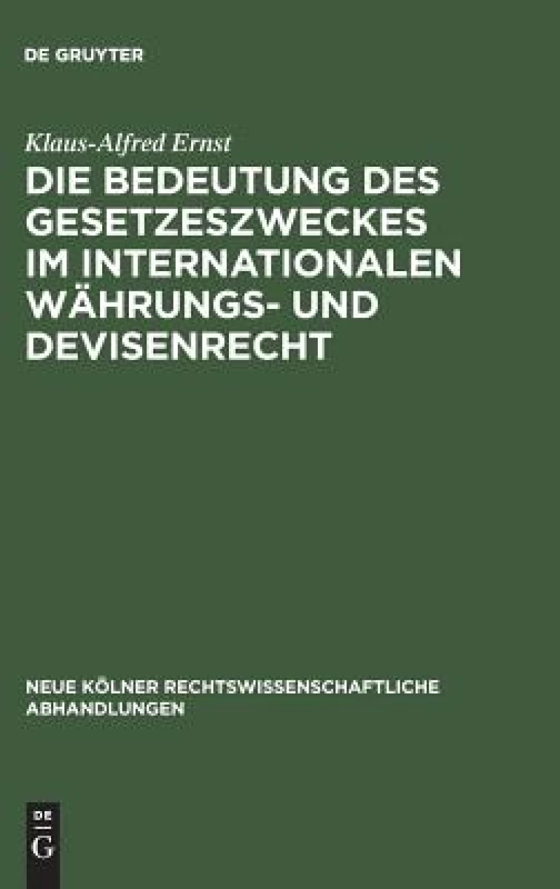 Bedeutung des Gesetzeszweckes im internationalen Währungs- und Devisenrecht