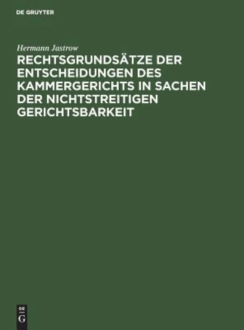 Rechtsgrundsätze der Entscheidungen des Kammergerichts in Sachen der nichtstreitigen Gerichtsbarkeit