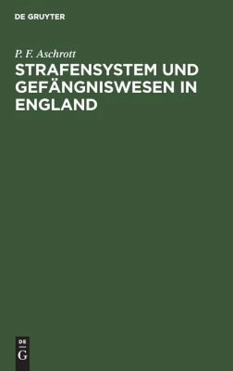 Strafensystem und Gefängniswesen in England
