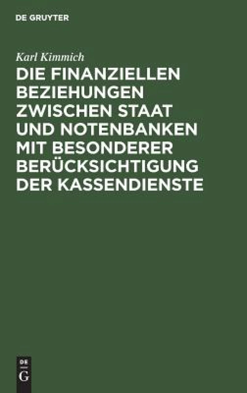finanziellen Beziehungen zwischen Staat und Notenbanken mit besonderer Berücksichtigung der Kassendienste