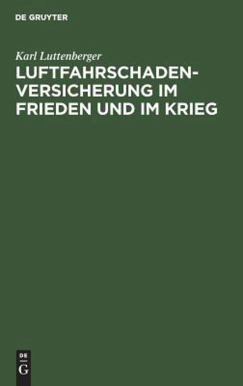 Luftfahrschaden-Versicherung im Frieden und im Krieg