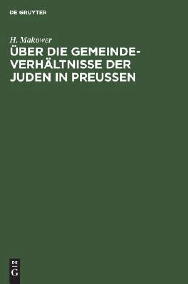 Über die Gemeinde-Verhältnisse der Juden in Preußen