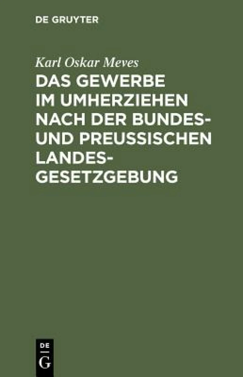 Gewerbe im Umherziehen nach der Bundes- und preußischen Landes-Gesetzgebung