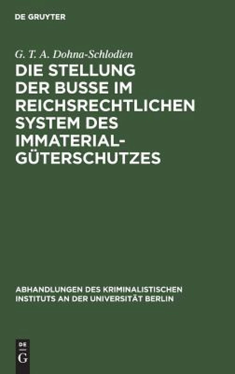 Stellung der Buße im reichsrechtlichen System des Immaterialgüterschutzes
