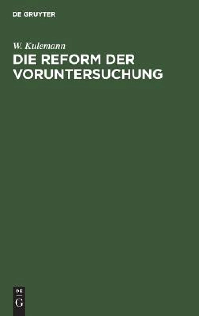 Die Reform der Voruntersuchung