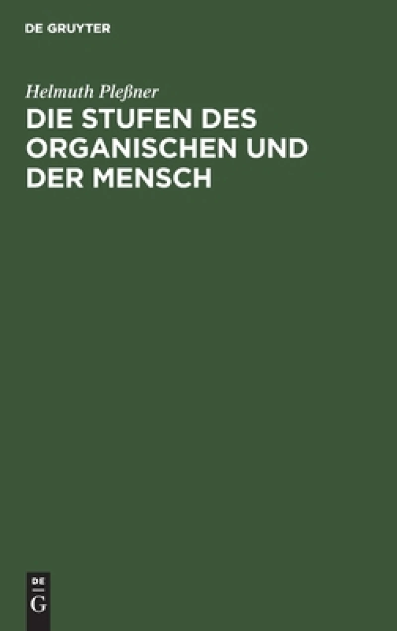 Stufen des Organischen und der Mensch