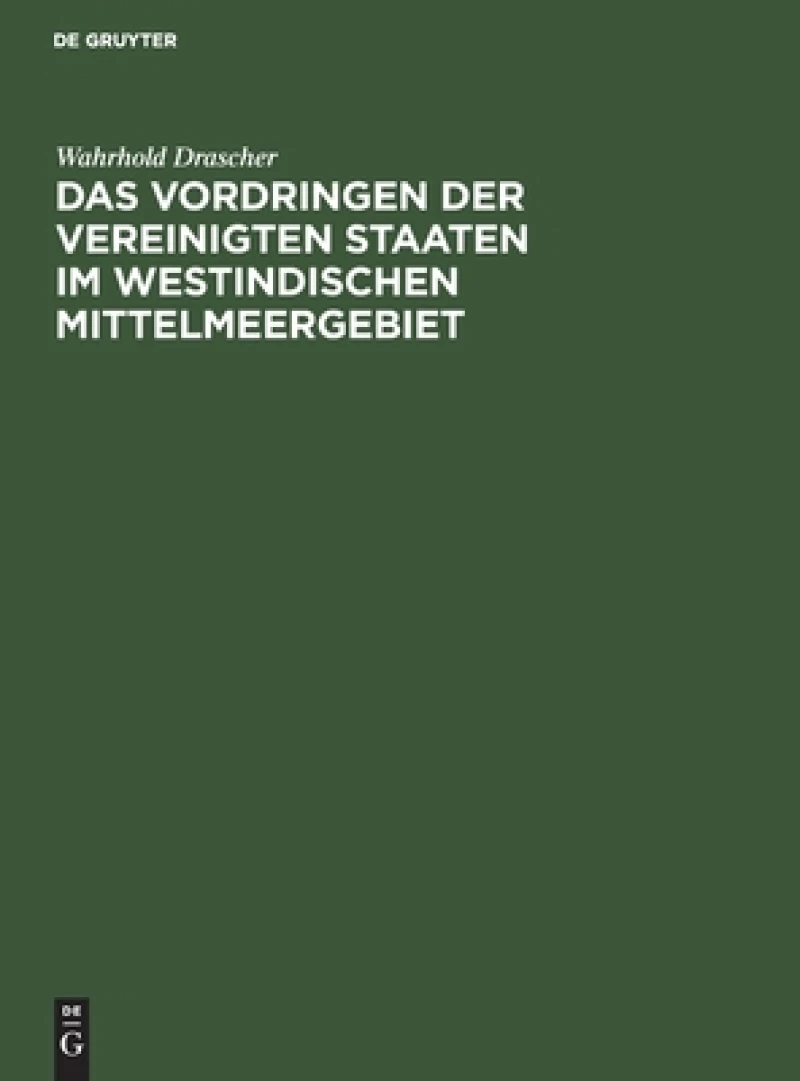 Vordringen der Vereinigten Staaten im westindischen Mittelmeergebiet