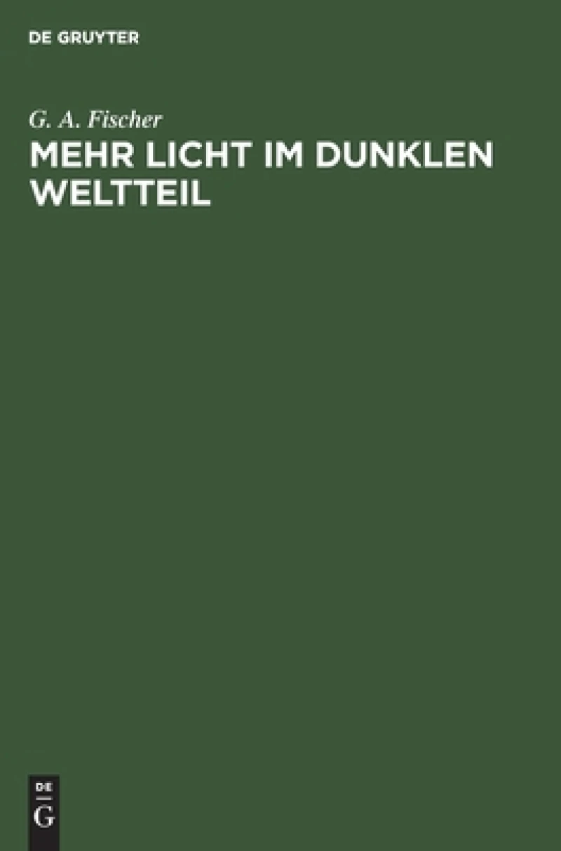 Mehr Licht Im Dunklen Weltteil