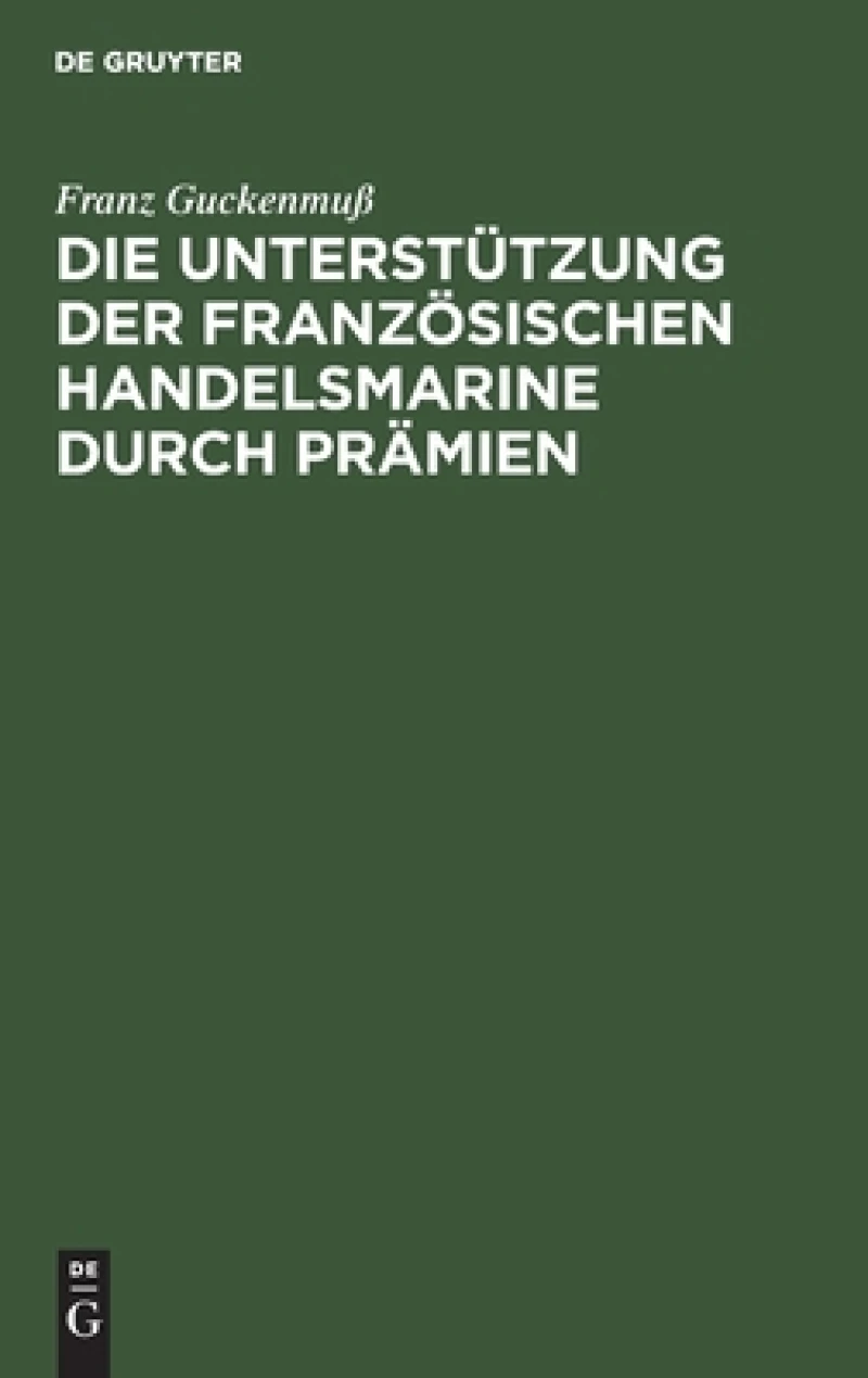 Unterstützung der französischen Handelsmarine durch Prämien