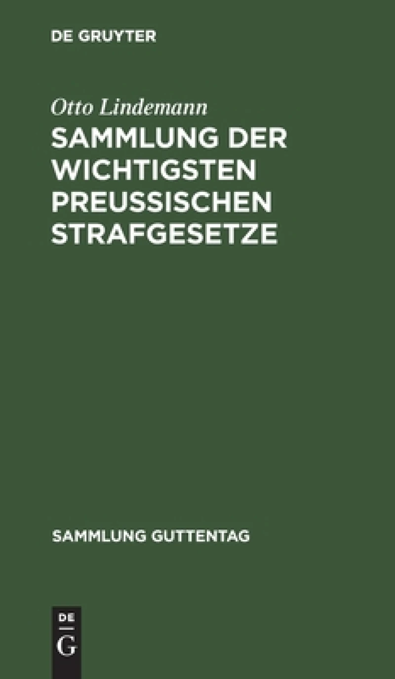 Sammlung der wichtigsten Preußischen Strafgesetze