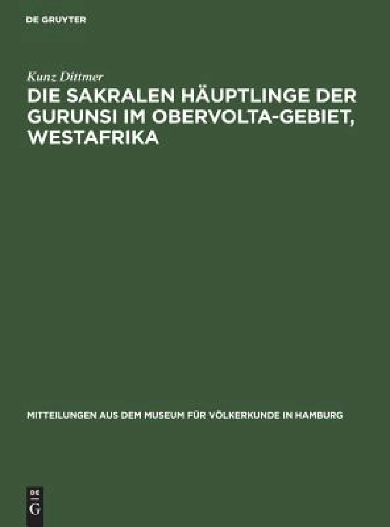 Die Sakralen Häuptlinge Der Gurunsi Im Obervolta-gebiet, Westafrika