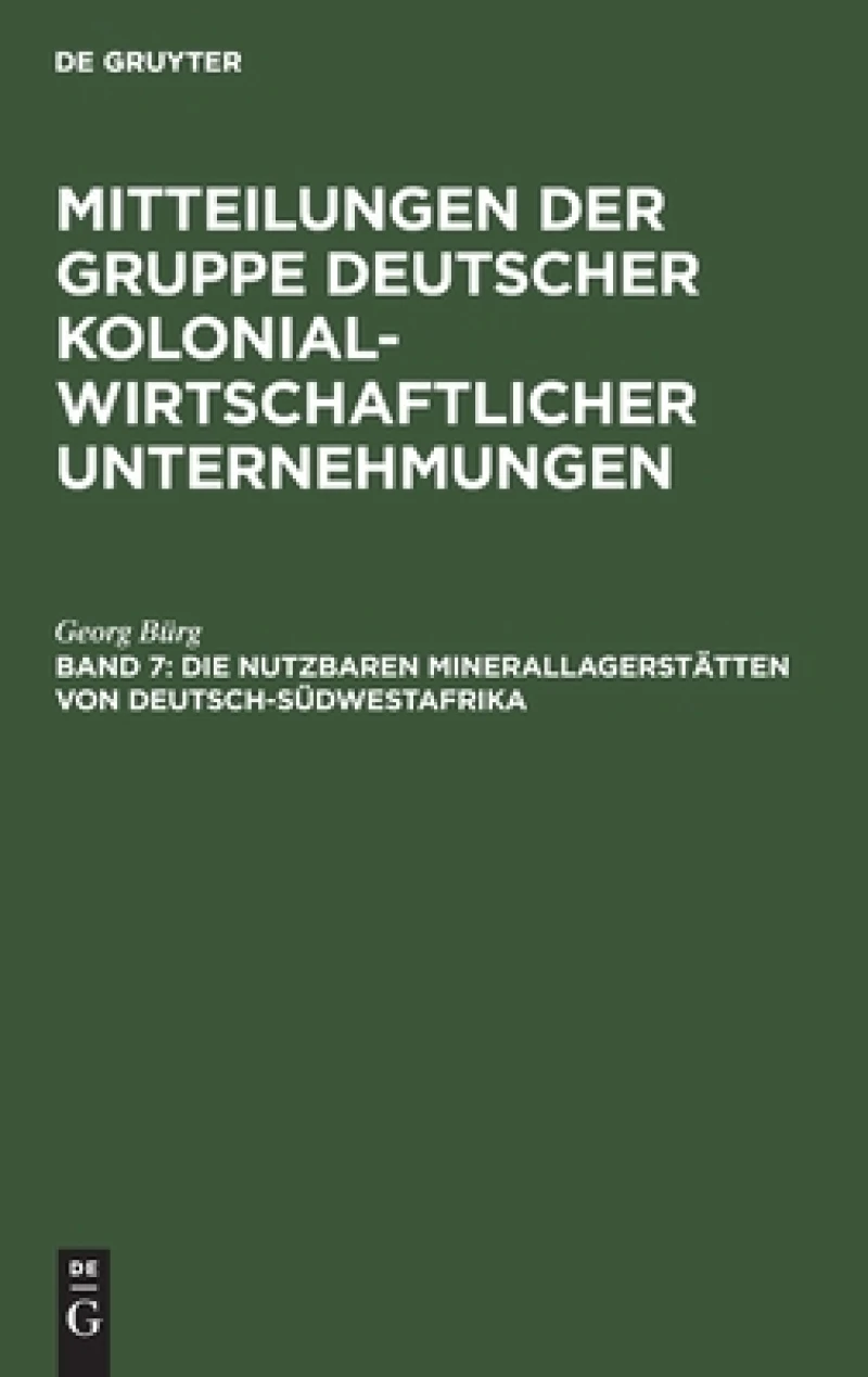 Die nutzbaren Minerallagerstätten von Deutsch-Südwestafrika