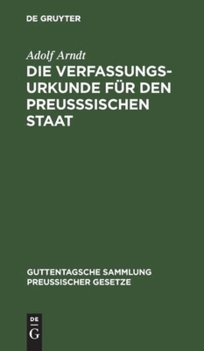 Verfassungs-Urkunde für den preußsischen Staat