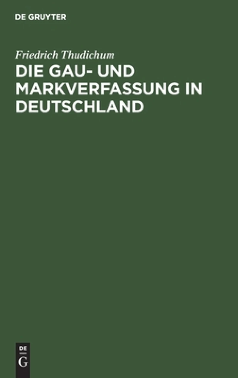 Gau- und Markverfassung in Deutschland