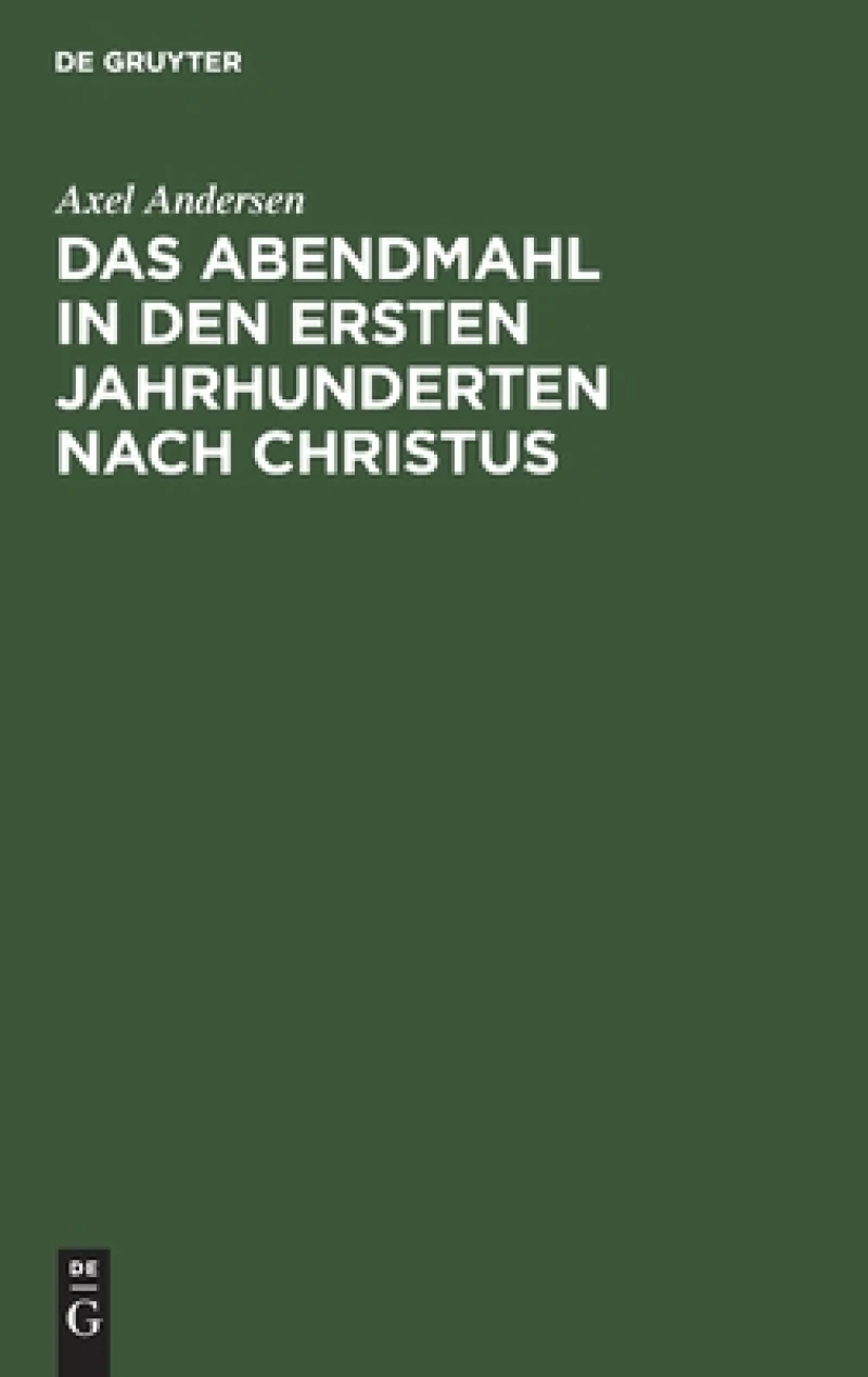 Abendmahl in den ersten Jahrhunderten nach Christus