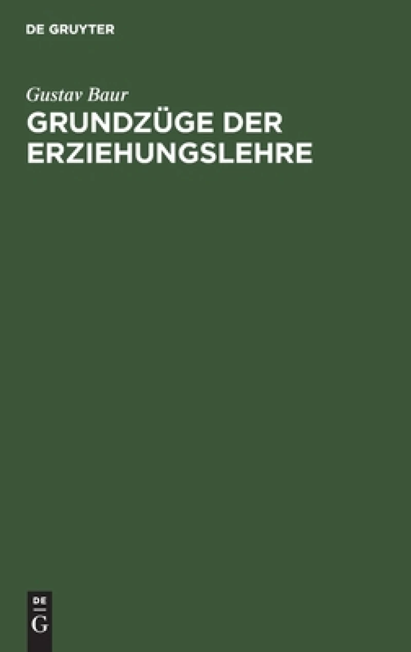 Grundzüge Der Erziehungslehre