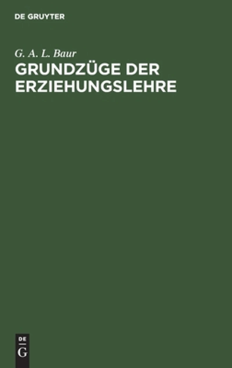 Grundzüge Der Erziehungslehre
