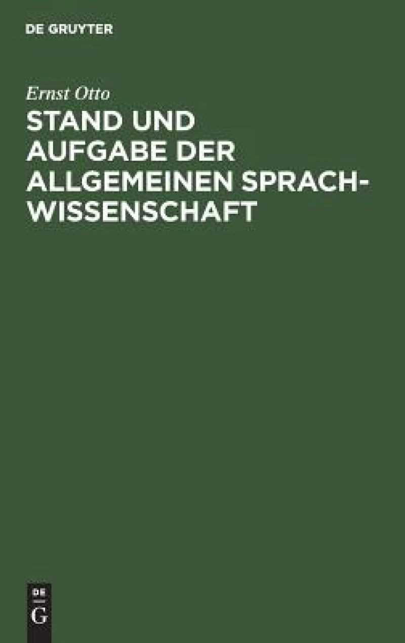 Stand Und Aufgabe Der Allgemeinen Sprachwissenschaft