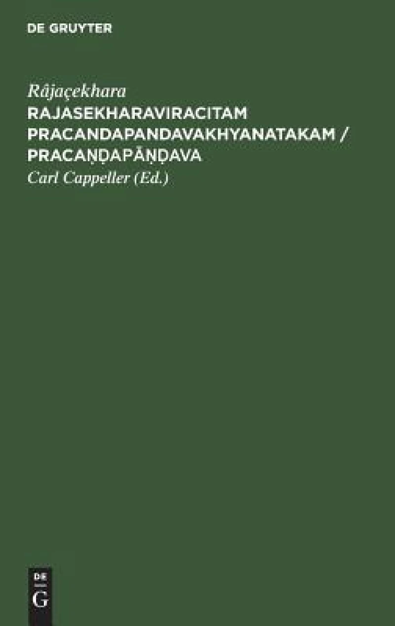 Rajasekharaviracitam Pracandapandavakhyanatakam / Praca??apa??ava