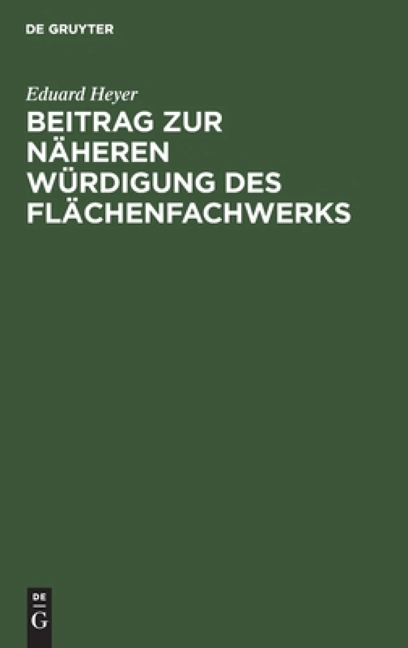 Beitrag Zur Näheren Würdigung Des Flächenfachwerks