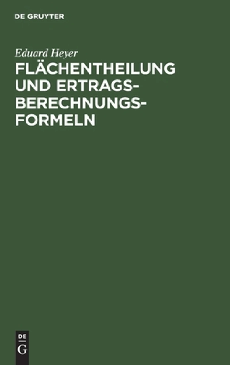 Flächentheilung Und Ertragsberechnungs-formeln