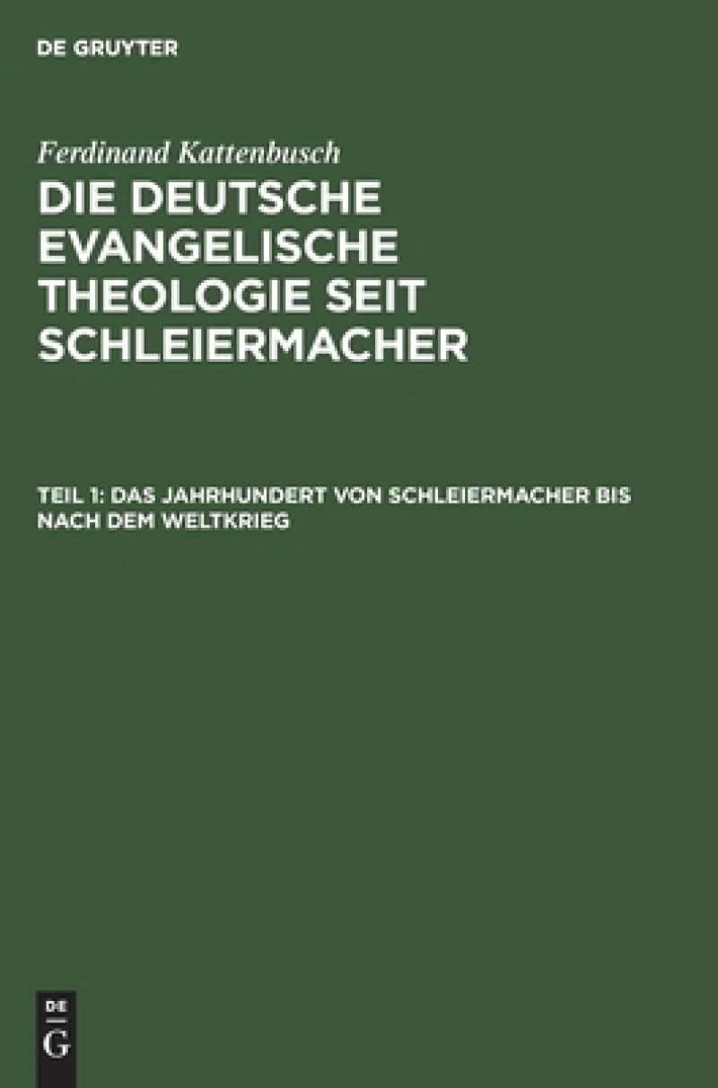 Jahrhundert von Schleiermacher bis nach dem Weltkrieg