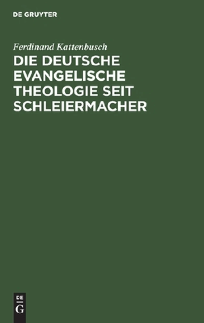 deutsche evangelische Theologie seit Schleiermacher