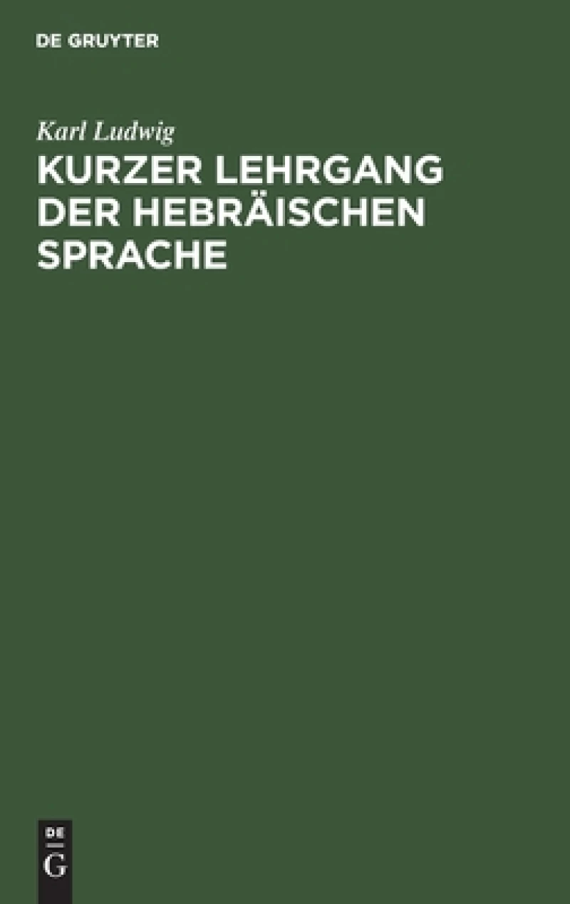 Kurzer Lehrgang Der Hebräischen Sprache