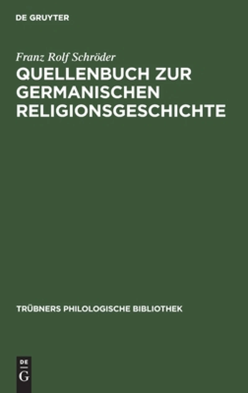 Quellenbuch Zur Germanischen Religionsgeschichte