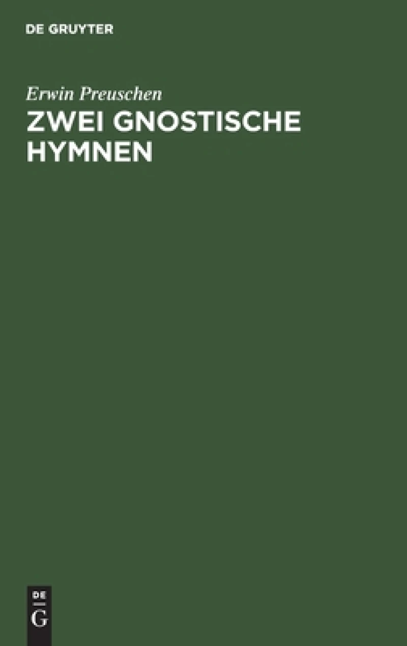 Zwei gnostische Hymnen