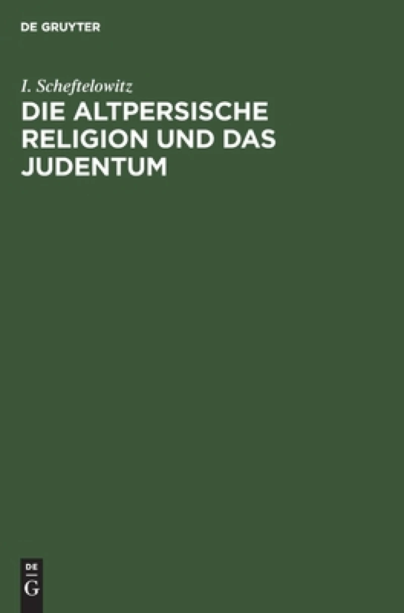 altpersische Religion und das Judentum