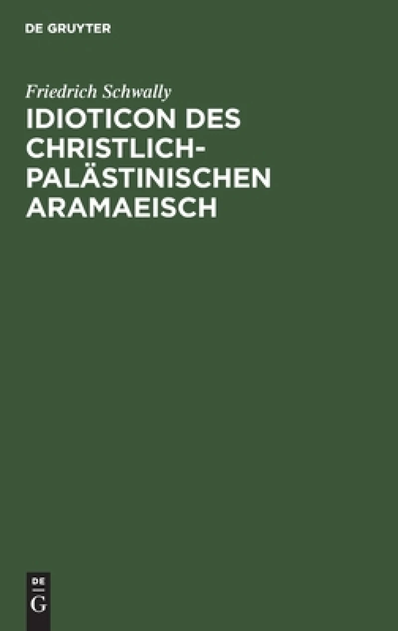 Idioticon Des Christlich-palästinischen Aramaeisch